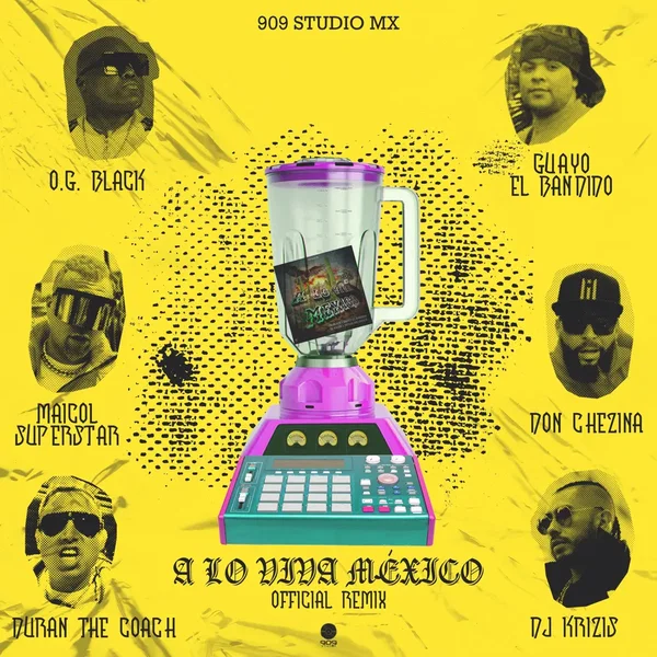 A lo viva México (remix)