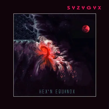 Hex'n Equinox by S Y Z Y G Y X - album cover