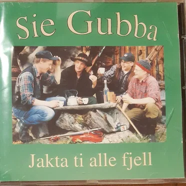 Jakta ti alle fjell by Sie Gubba - album cover