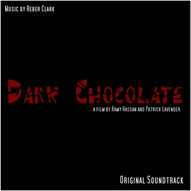 Dark Chocolate: Original Soundtrack