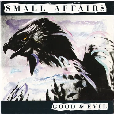 Good & Evil by Small Affairs - album cover