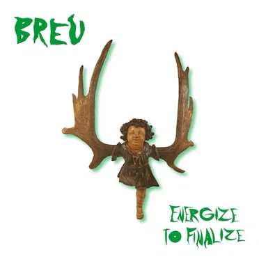 Energize to Finalize by BREU - album cover