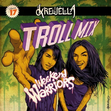 Troll Mix Vol. 17: Weekend Warriors