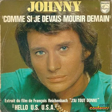 Comme si je devais mourir demain / Hello U.S. U.S.A.