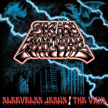 Sleeveless Jesus / The Void by Skin Failure - album cover