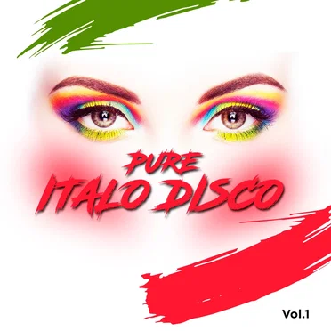 Pure Italo Disco, Vol. 1 by Various Artists - album cover
