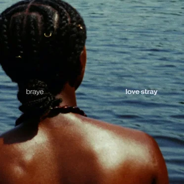 Love Stray by Braye - album cover