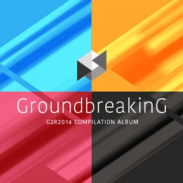 Groundbreaking -G2R2014 COMPILATION ALBUM- by Various Artists - album cover