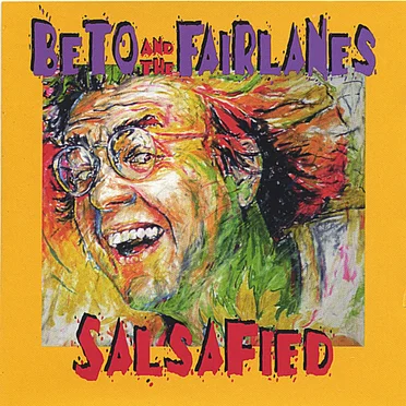 Salsafied by Beto and the Fairlanes - album cover