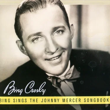 Bing Sings the Johnny Mercer Songbook by Bing Crosby - album cover