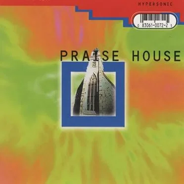 Praise House by Hypersonic - album cover