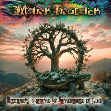 Journey’s Groove – An Adventure in Life by Mark Trueack - album cover