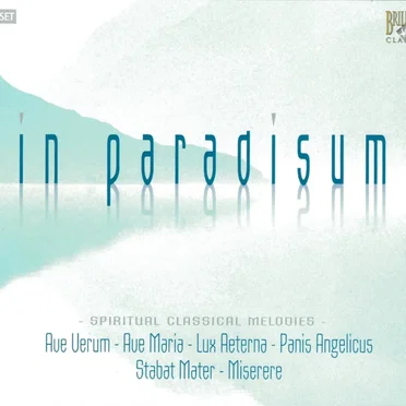 In Paradisum: Spiritual Classical Music by Various Artists - album cover