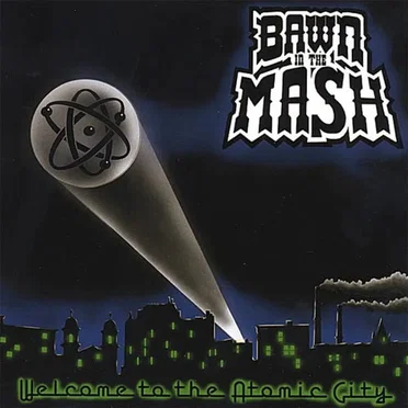 Welcome to the Atomic City by Bawn in the Mash - album cover