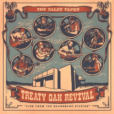 The Talco Tapes (Explicit) by Treaty Oak Revival - album cover