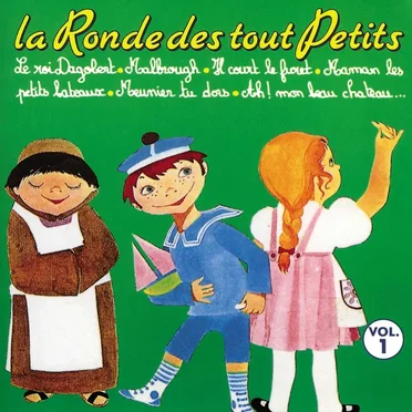 La Ronde des tout petits, Volume 1 by Various Artists - album cover