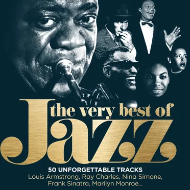 The Very Best of Jazz: 50 Unforgettable Tracks by Various Artists - album cover