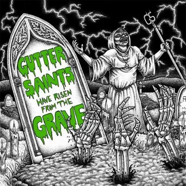 Gutter Saints Have Risen From the Grave