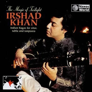 The Magic of Twilight: Indian Ragas for Sitar, Tabla, and Tanpoora