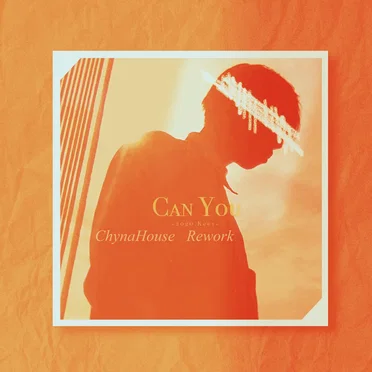 Can You (ChynaHouse Rework) by Keev - album cover