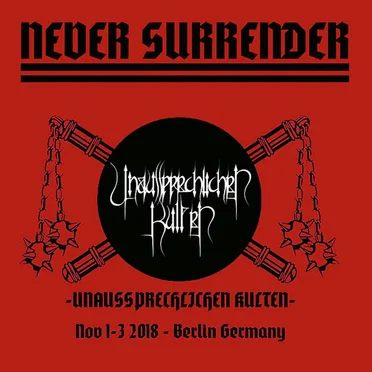 Live : NEVER SURRENDER I by Unaussprechlichen Kulten - album cover