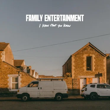 I Know That You Know by Family Entertainment - album cover