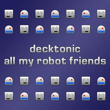 All My Robot Friends