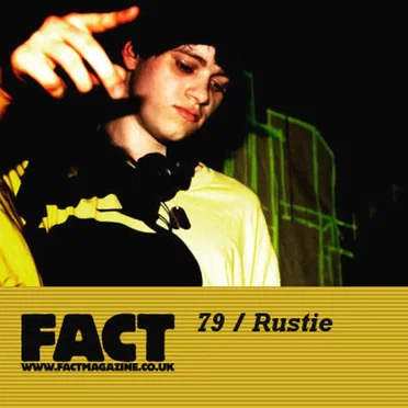 FACT Mix 79: Rustie