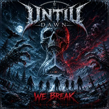 Until Dawn We Break