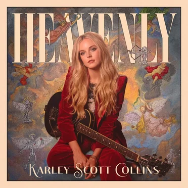 Heavenly by Karley Scott Collins - album cover