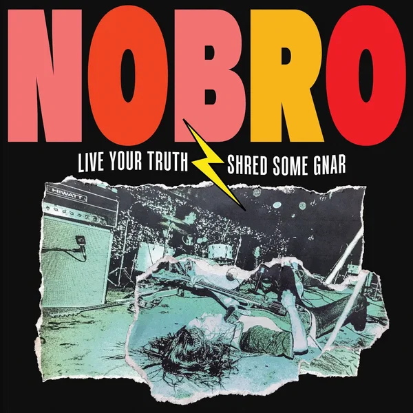 Live Your Truth Shred Some Gnar
