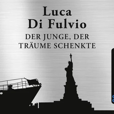Der Junge, der Träume schenkte by Luca Di Fulvio - album cover