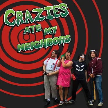 Crazies Ate My Neighbors by Crazies - album cover