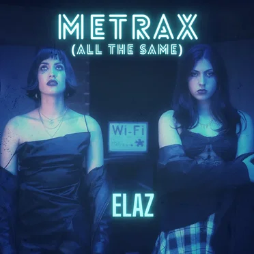 Metrax (All the Same) by ELAZ - album cover