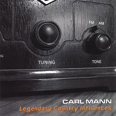 Legendary Country Influences by Carl Mann - album cover