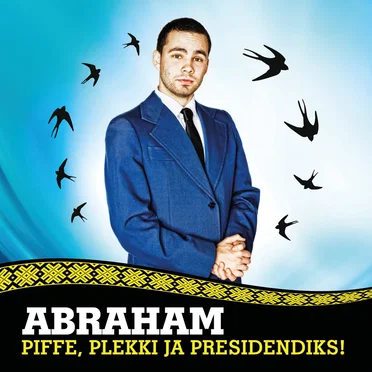 Piffe, plekki ja presidendiks!