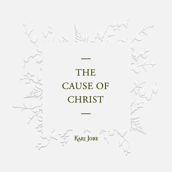 The Cause of Christ
