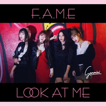 F.A.M.E / Look at Me