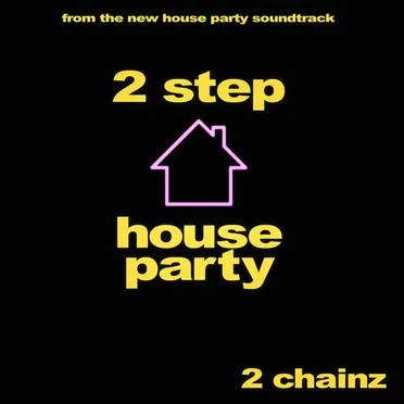 2 Step (From The New “House Party” Original Motion Picture Soundtrack)