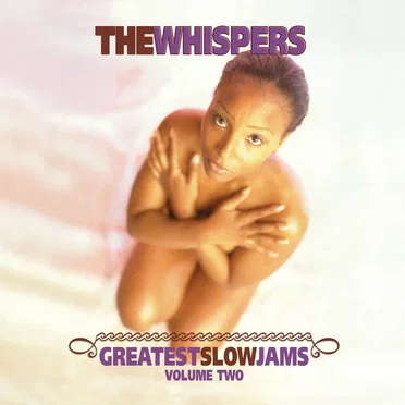 Greatest Slow Jams, Volume Two by The Whispers - album cover