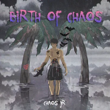 Birth of Chaos by Chaos Jr - album cover