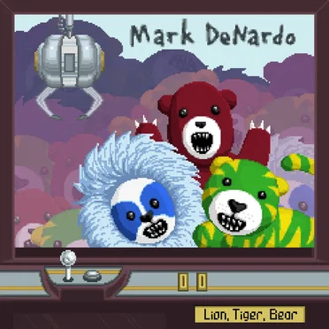 Lion, Tiger, Bear by Mark DeNardo - album cover