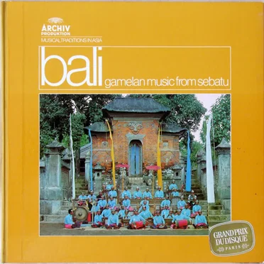 Bali: Gamelan Music From Sebatu by Gong Kebyar, Sebatu - album cover