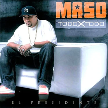 Todo x todo by Maso el Presidente - album cover