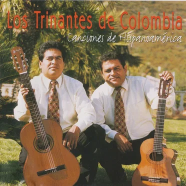 Canciones de Hispanoamérica by Los Trinantes de Colombia - album cover