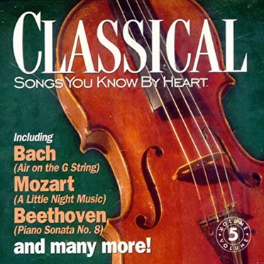 Songs You Know By Heart: Classical by Various Artists - album cover