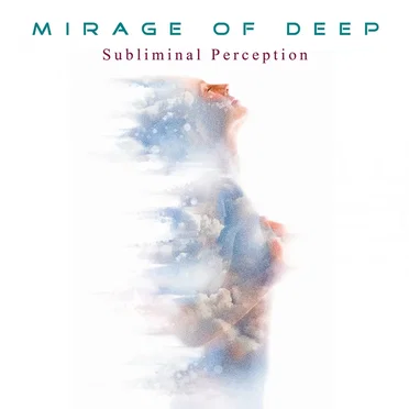 Subliminal Perception by Mirage Of Deep - album cover