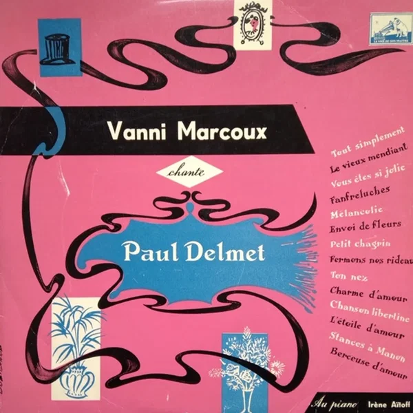 Vanni Marcoux chante Paul Delmet