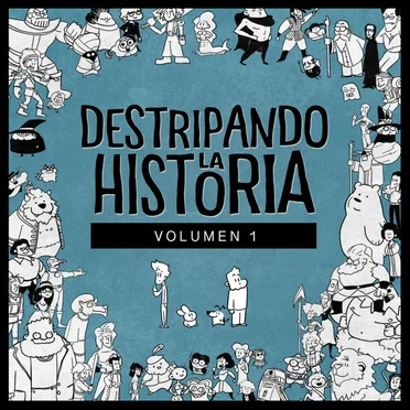 Destripando la Historia Vol. 1