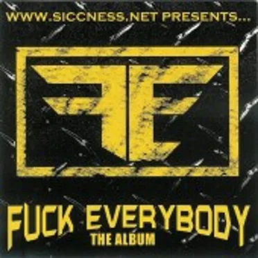 Fuck Everybody by F.E. - album cover